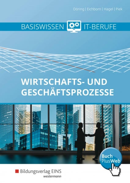 Basiswissen IT-Berufe: Wirtschafts- und Geschäftsprozesse Schulbuch