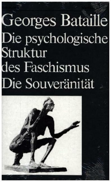 Die psychologische Struktur des Faschismus / Die Souveränität