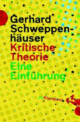 Kritische Theorie: Eine Einführung