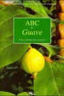 ABC der Guave. Heilanwendungen