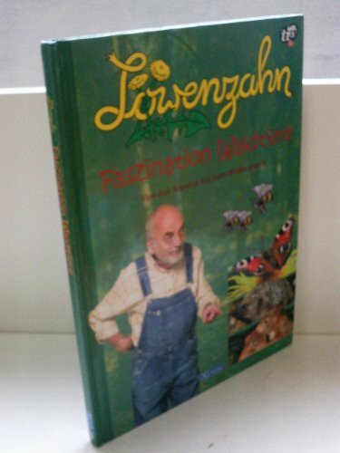 Löwenzahn, Faszination Waldtiere - Von der Ameise bis zum Wildschwein