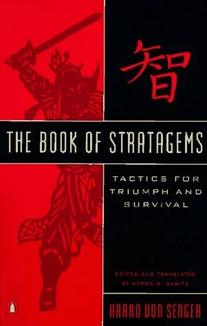 Book of Stratagems; Tactics For Triumph And Survival