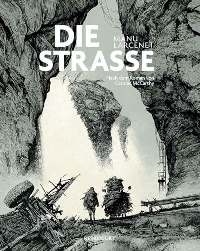 Die Straße: Nach dem Roman von Cormac McCarthy