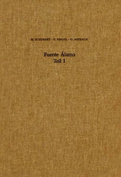 Fuente Alamo: Die Grabungen von 1977 bis 1991 in einer bronzezeitlichen Höhensiedlung Andalusiens (Madrider Beiträge)