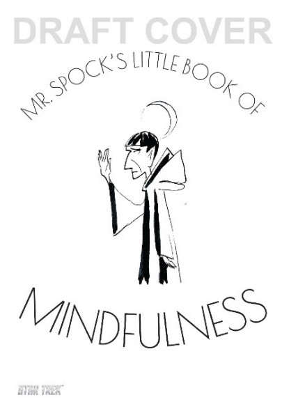 Mr Spock's Little Book of Mindfulness