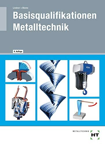 eBook inside: Buch und eBook: Basisqualifikationen Metalltechnik: als 5-Jahreslizenz für das eBook