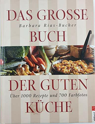 Das große Buch der guten Küche