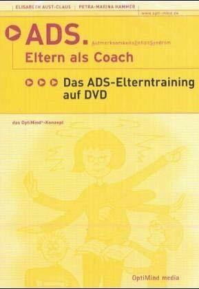 ADS. Eltern als Coach - Das ADS-Elterntraining