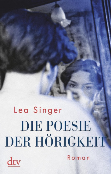 Die Poesie der Hörigkeit