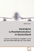 Veränderte Luftverkehrsstruktur in Deutschland