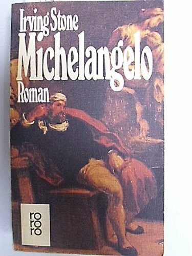 Michelangelo: Biographischer Roman