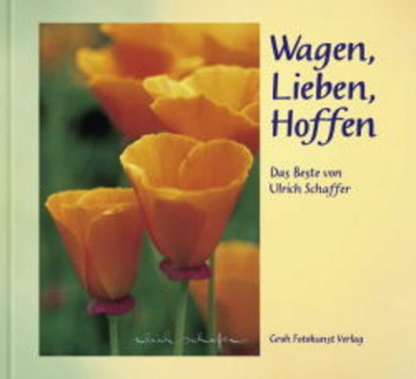 Wagen, lieben, hoffen