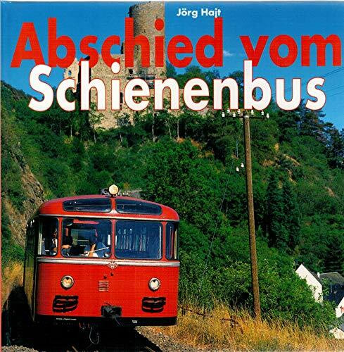 Abschied vom Schienenbus