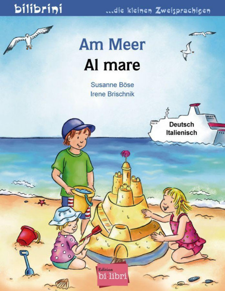 Am Meer. Kinderbuch Deutsch-Italienisch