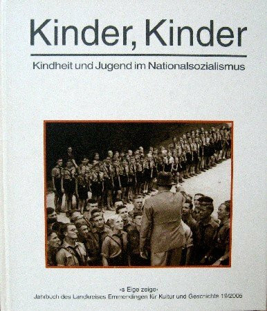 S Eige Zeige. Bd 19/2005. Kinder, Kinder. Kindheit und Jugend im Nationalsozialismus
