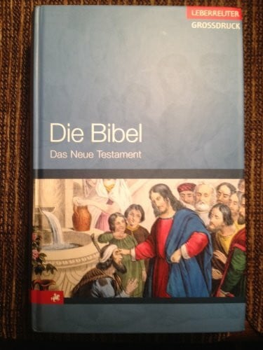 Die Bibel - Das Neue Testament (Ueberreuter Grossdruck)