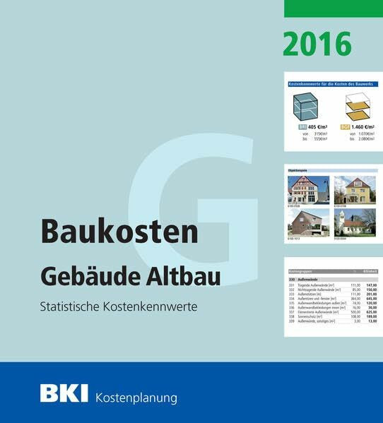 BKI Baukosten Altbau 2016 Teil 1: Statistische Kostenkennwerte Gebäude