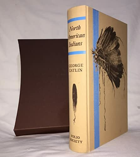The George Catlin Book of American Indians