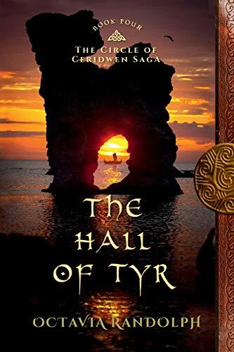 The Hall of Tyr: Book Four of The Circle of Ceridwen Saga The Hall of Tyr: Book Four of The Circle of Ceridwen Saga