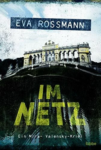 Im Netz: Wien-Krimi (Mira-Valensky, Band 19)
