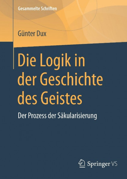 Die Logik in der Geschichte des Geistes