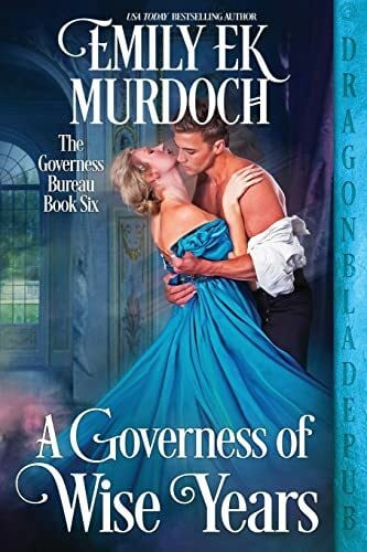 A Governess of Wise Years (The Governess Bureau, Band 6)