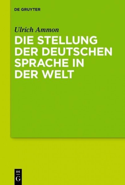 Die Stellung der deutschen Sprache in der Welt