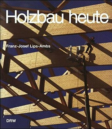 Holzbau heute