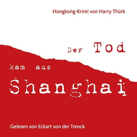 Der Tod kam aus Shanghai