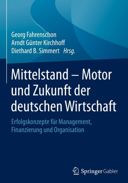 Mittelstand - Motor und Zukunft der deutschen Wirtschaft