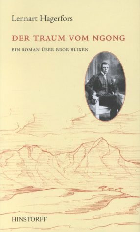 Der Traum vom Ngong: Ein Roman über Bror Blixen