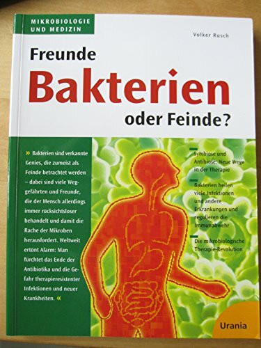 Bakterien Freunde oder Feinde?