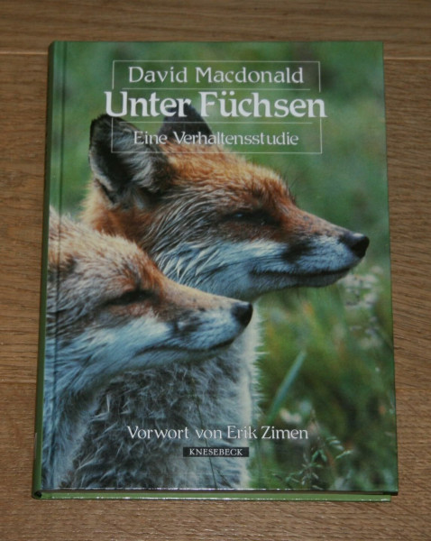 Unter Füchsen. Eine Verhaltensstudie