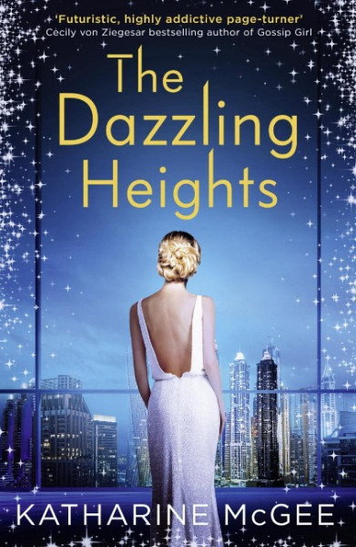 The Thousandth Floor 2. The Dazzling Heights
