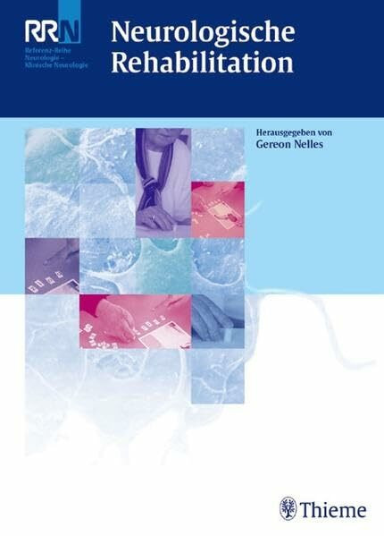 Neurologische Rehabilitation (Reihe, NEUROLOGIE REF.-R.)
