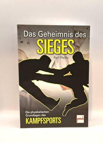 Das Geheimnis des Sieges: Die physikalischen Grundlagen des Kampfsports