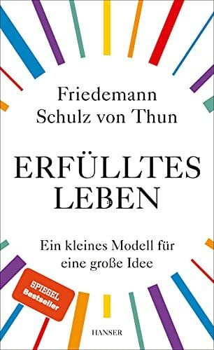 Erfülltes Leben: Ein kleines Modell für eine große Idee