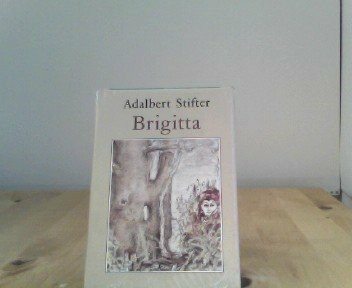 Brigitta (Die schönsten Liebesgeschichten aus aller Welt in Einzelausgaben)