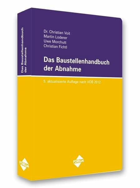 Das Baustellenhandbuch der Abnahme (Baustellenhandbücher) Das Baustellenhandbuch der Abnahme (Baustellenhandbücher)