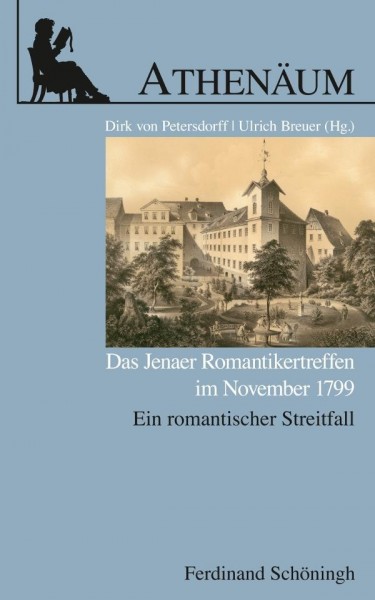 Das Jenaer Romantikertreffen im November 1799