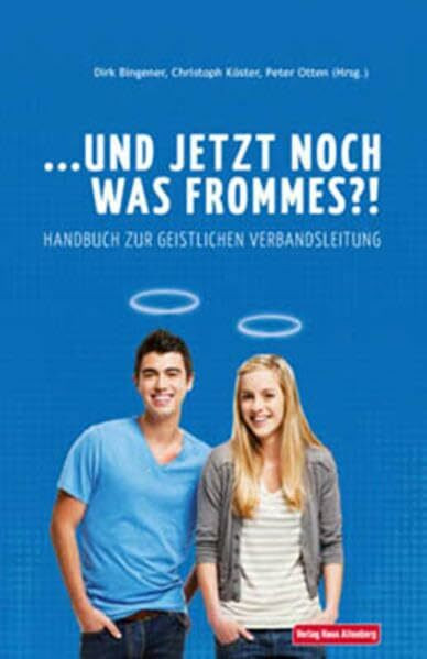 ... und jetzt noch was frommes?! Handbuch zur geistlichen Verbandsleitung