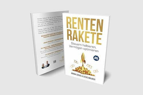 RentenRakete: Steuern halbieren, Vermögen optimieren