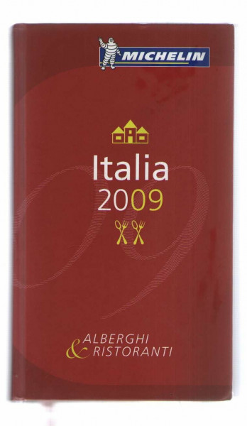 Italia 2009: Hotels und Restaurants (Michelin Red Guide)