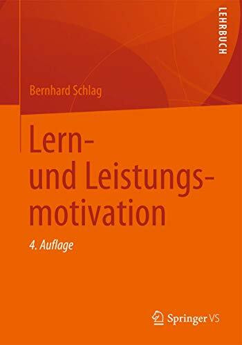 Lern- und Leistungsmotivation: Lehrbuch