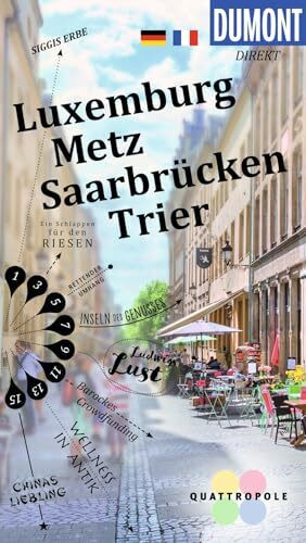DUMONT direkt Reiseführer Luxemburg, Metz, Saarbrücken, Trier: DUMONT direkt Luxembourg, Metz, Sarrebruck et Trèves