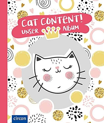 Cat Content! Unser Album (Katze): Meine Katze & ich Cat Content! Unser Album (Katze): Meine Katze & ich