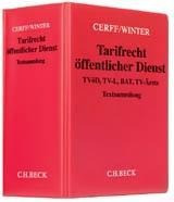 Cerff/Winter Tarifrecht öffentlicher Dienst (ohne Fortsetzungsnotierung). Inkl. 83. Ergänzungslieferung
