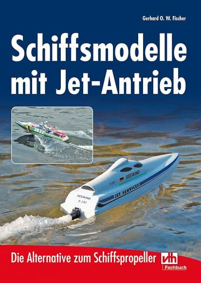 Schiffsmodelle mit Jet-Antrieb: Die Alternative zum Schiffspropeller