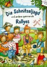 Die Schnitzeljagd und andere spannende Rallyes