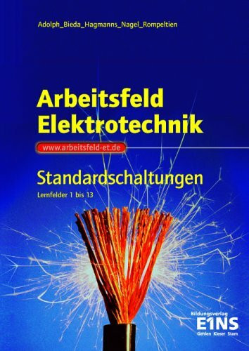 Arbeitsfeld Elektrotechnik: Standardschaltungen